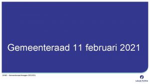 Gemeenteraad 11 februari 2021 18 h 00 Gemeenteraad