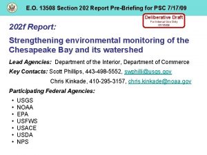 E O 13508 Section 202 Report PreBriefing for