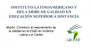 INSTITUTO LATINOAMERICANO Y DEL CARIBE DE CALIDAD EN