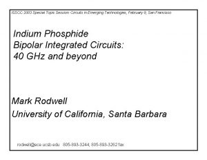 ISSCC 2003 Special Topic Session Circuits in Emerging