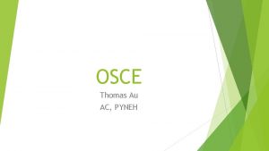 OSCE Thomas Au AC PYNEH Case 1 M24