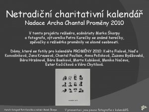 Netradin charitativn kalend Nadace Archa Chantal Promny 2010