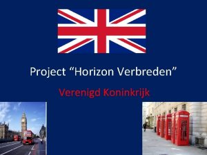 Project Horizon Verbreden Verenigd Koninkrijk Wat is de