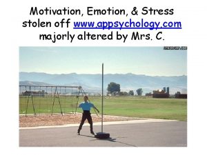 Motivation Emotion Stress stolen off www appsychology com