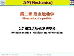 Mechanics Kinematics of a particle 2 7 Relative