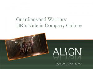 Guardians and Warriors HRs Role in Company Culture