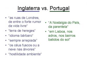 Inglaterra vs Portugal as ruas de Londres de