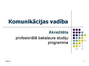 Komunikcijas vadba Akreditta profesionl bakalaura studiju programma 192022