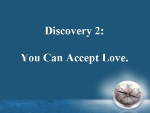 Discovery 2 You Can Accept Love Discovery 2