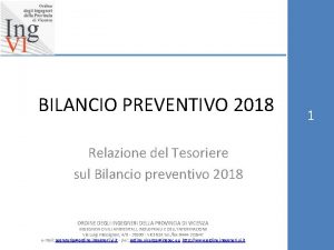 BILANCIO PREVENTIVO 2018 Relazione del Tesoriere sul Bilancio