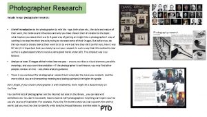 Photographer Research Include in your photographer research A