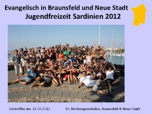 Evangelisch in Braunsfeld und Neue Stadt Jugendfreizeit Sardinien