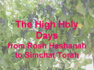 The High Holy Days from Rosh Hashanah to