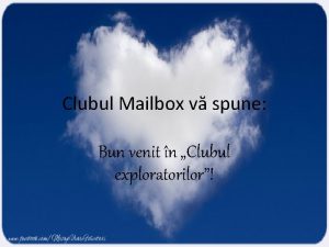 Clubul Mailbox v spune Bun venit n Clubul