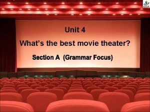 Unit 4 Whats the best movie theater cheaper