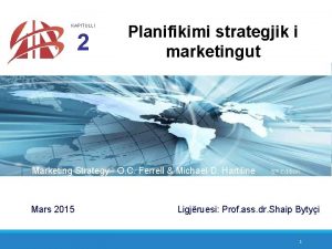 KAPITULLI 2 Planifikimi strategjik i marketingut Marketing Strategy