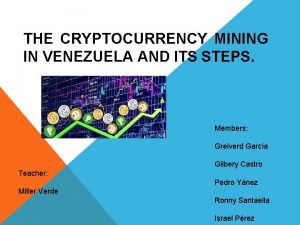 THE CRYPTOCURRENCY MINING IN VENEZUELA AND ITS STEPS