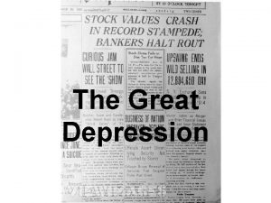 The Great Depression The Stock Market Crash of