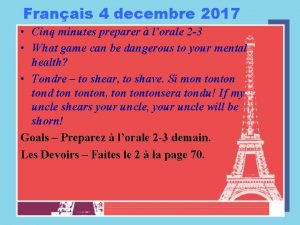 Franais 4 decembre 2017 Cinq minutes preparer lorale