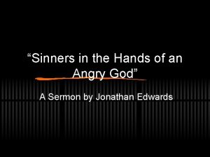 Sinners in the Hands of an Angry God