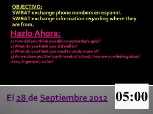 OBJECTIVO SWBAT exchange phone numbers en espanol SWBAT