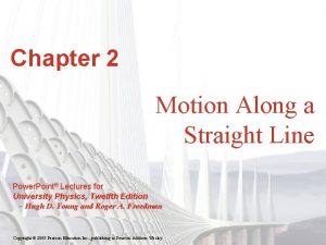 Chapter 2 Motion Along a Straight Line Power