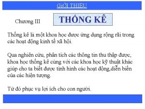 GiI THIU Chng III THNG K Thng k