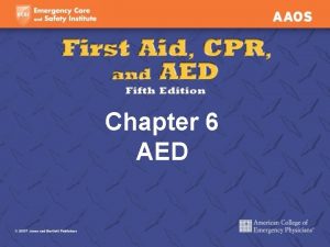 Chapter 6 AED Public Access Defibrillation Sudden cardiac