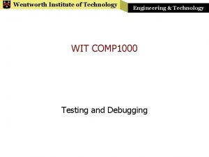 Wentworth Institute of Technology Engineering Technology WIT COMP