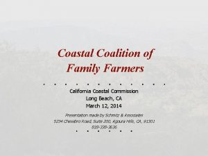 Coastal Coalition of Family Farmers California Coastal Commission