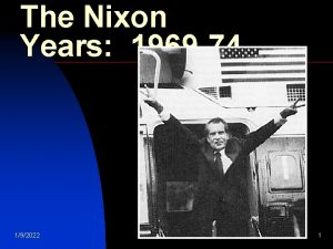 The Nixon Years 1969 74 192022 1 1969