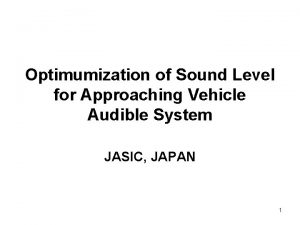 Optimumization of Sound Level for Approaching Vehicle Audible