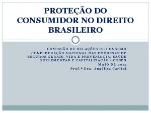 PROTEO DO CONSUMIDOR NO DIREITO BRASILEIRO COMISSO DE