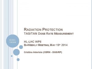RADIATION PROTECTION TASTAN DOSE RATE MEASUREMENT EDMS 1383596