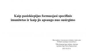 Kaip pasiskiepijus formuojasi specifinis imunitetas ir kaip jis