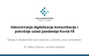 Intenziviranje digitalizacje komunikacija i potronje usled pandemije Kovid19