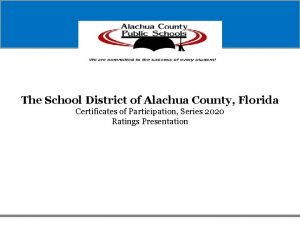 The School District of Alachua County Florida Certificates