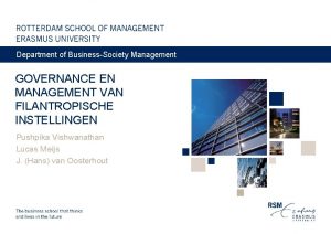 Department of BusinessSociety Management GOVERNANCE EN MANAGEMENT VAN