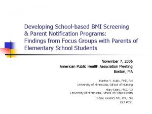 Developing Schoolbased BMI Screening Parent Notification Programs Findings