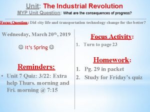 Unit The Industrial Revolution MYP Unit Question What