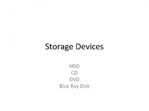 Storage Devices HDD CD DVD Blue Ray Disk