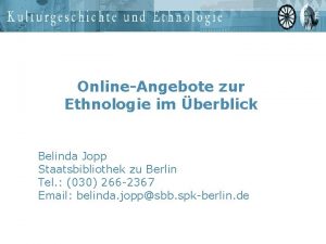 OnlineAngebote zur Ethnologie im berblick Belinda Jopp Staatsbibliothek