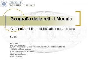 Geografia delle reti I Modulo Citt sostenibile mobilit