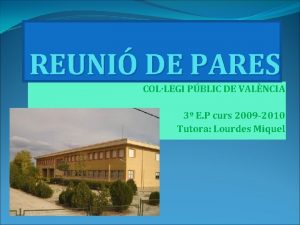 REUNI DE PARES COLLEGI PBLIC DE VALNCIA 3