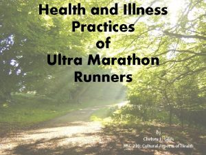 Health and Illness Practices of Ultra Marathon Runners