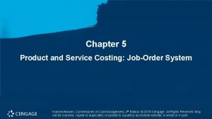 Chapter 5 Product and Service Costing JobOrder System