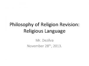 Philosophy of Religion Revision Religious Language Mr Dezilva