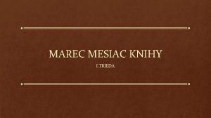 MAREC MESIAC KNIHY I TRIEDA Mesiac marec tradine