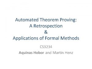 Automated Theorem Proving A Retrospection Applications of Formal