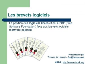 Les brevets logiciels La position des logiciels libres